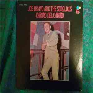 Joe Bravo And The Sunglows - Carino Del Carino