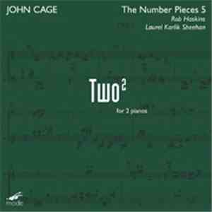 John Cage - The Number Pieces 5 - Two2