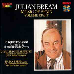 Julian Bream, Joaquín Rodrigo, The Chamber Orchestra Of Europe, John Eliot Gardiner - Music Of Spain Volume 8