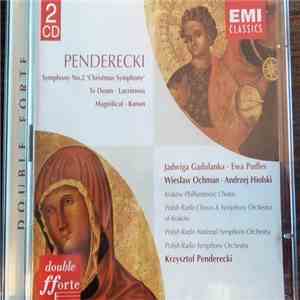 Krzysztof Penderecki, Jadwiga Gadulanka, Ewa Podleś, Wiesław Ochman, Andrzej Hiolski - Penderecki Ochestral and Choral Works