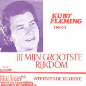 Kurt Fleming - Jij, Mijn Grootste Rijkdom