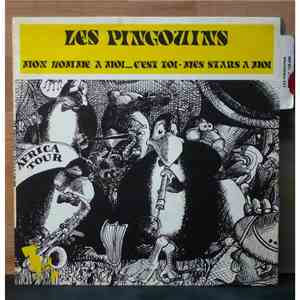 Les Pingouins  - Mon Homme A Moi...C’Est Toi / Mes Stars A Moi