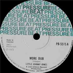 Little Johnny Jones / Joe Gibbs And The Professionals - More Dub