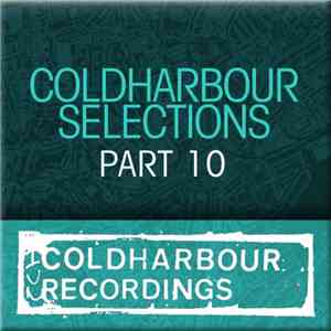 Markus Schulz - Coldharbour Selections Part 10