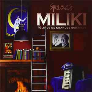 Miliki - Gracias (40 Años De Grandes Sonrisas)