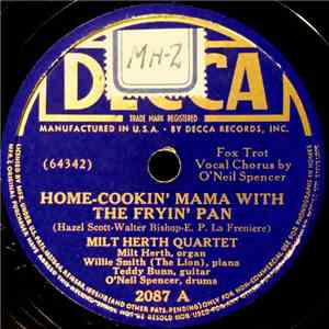 Milt Herth Quartet / Milt Herth Trio - Home-Cookin' Mama With The Fryin' Pan / Minuet In Jazz