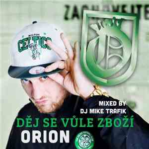 Orion  - Děj Se Vůle Zboží