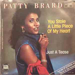 Patty Brard - You Stole A Little Piece Of My Heart
