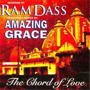 Ram Dass / Amazing Grace  - The Chord Of Love