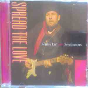Ronnie Earl & The Broadcasters - Spread The Love