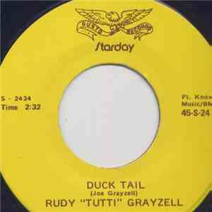 Rudy "Tutti" Grayzell - Duck Tail / You're Gone