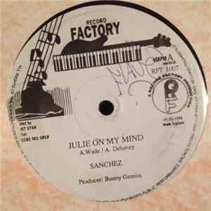 Sanchez / Frankie Paul - Julie On My Mind / Who Issues The Guns