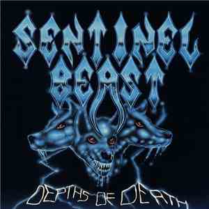 Sentinel Beast - Depths Of Death