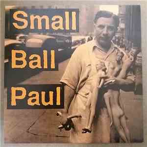 Small Ball Paul - Gotta Change