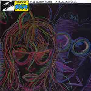 The Baby Flies - A Colorful View