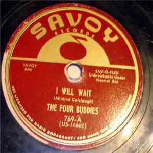 The Four Buddies - I Will Wait / Just To See You Smile Again