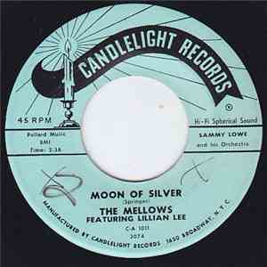 The Mellows Featuring Lillian Lee - Moon Of Silver