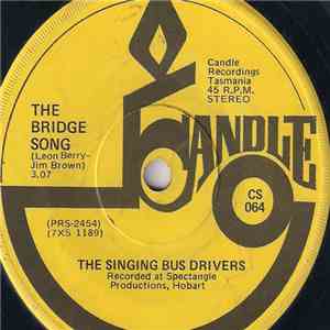 The Singing Bus Drivers - The Bridge Song / Holiday Makers Dream