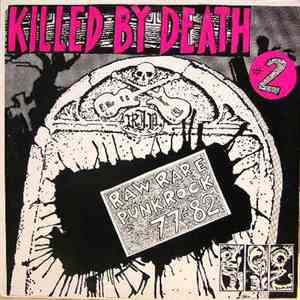 Various - Killed By Death #2 (Raw Rare Punk Rock 77-82)