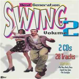 Various - Next Generation Swing Volume 2