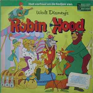 Walt Disney - Walt Disney's Verhaal En De Liedjes Van Robin Hood