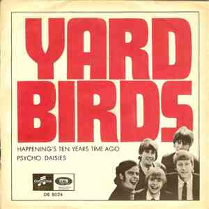 Yardbirds - Happenings Ten Years Time Ago