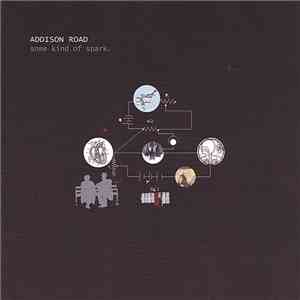 Addison Road - Some Kind of Spark