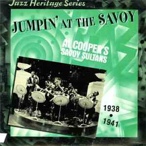 Al Cooper's Savoy Sultans - Jumpin' At The Savoy 1938 - 1941
