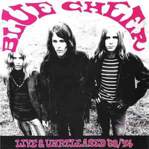 Blue Cheer - Live & Unreleased '68/'74