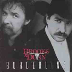 Brooks & Dunn - Borderline