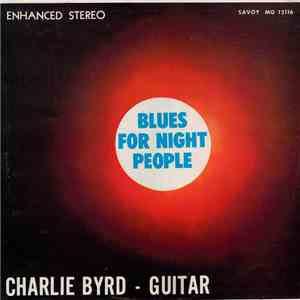 Charlie Byrd - Blues For Night People