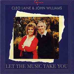 Cleo Laine & John Williams  - Let The Music Take You