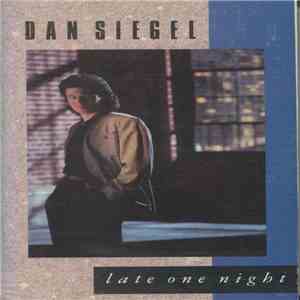 Dan Siegel - Late One Night