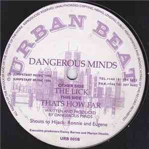 Dangerous Minds  - The Lick / That's How Far