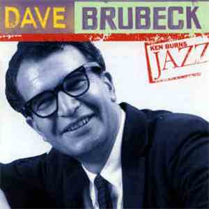 Dave Brubeck - Ken Burns Jazz (The Definitive Dave Brubeck)