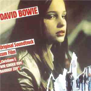 David Bowie - Christiane F. - Wir Kinder Vom Bahnhof Zoo (Original Soundtrack Zum Film) / Baal / Rarities