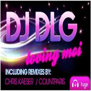 DJ DLG - Loving Moi (Remixes)
