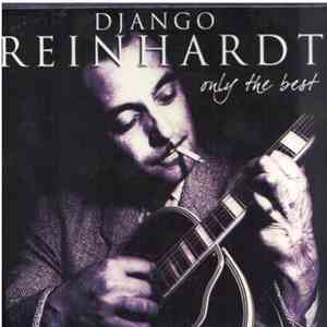 Django Reinhardt - Only The Best: An Introduction To Django Reinhardt