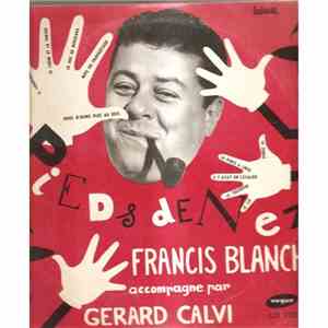 Francis Blanche Accompagné Par Gérard Calvi Et Son Orchestre - Pieds De Nez