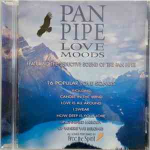 Free The Spirit - Pan Pipe Love Moods