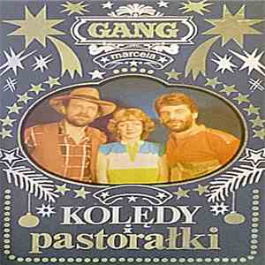 Gang Marcela - Kolędy I Pastorałki