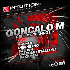 Goncalo M - Call Me Techno EP - Remixed