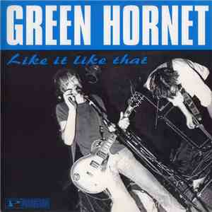 Green Hornet  - Like It Like That