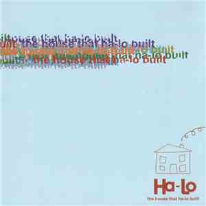 Ha-Lo - The House That Ha-Lo Built