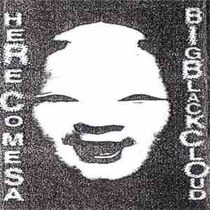 Here Comes A Big Black Cloud - Here Comes A Big Black Cloud