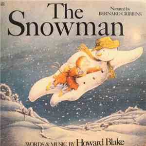 Howard Blake - The Snowman / The Story Of The Snowman