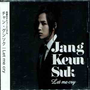 Jang Keun Suk - Let Me Cry