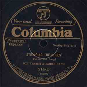 Joe Venuti & Eddie Lang - Stringing the Blues / Black And Blue Bottom