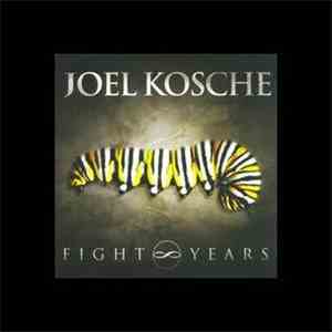 Joel Kosche - Fight Years