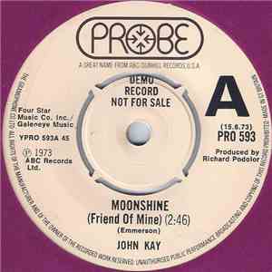 John Kay - Moonshine (Friend Of Mine)
